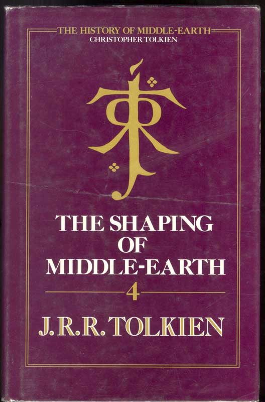 The Shaping of Middle Earth (The History of Middle Earth Volume four)