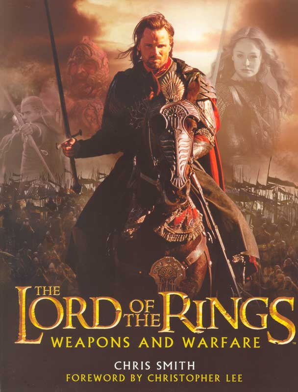The Lord of the Rings - Weapons and Warfare