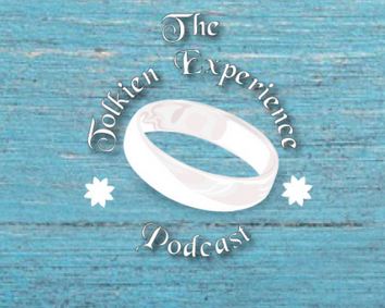 Tolkien Experience Podcast