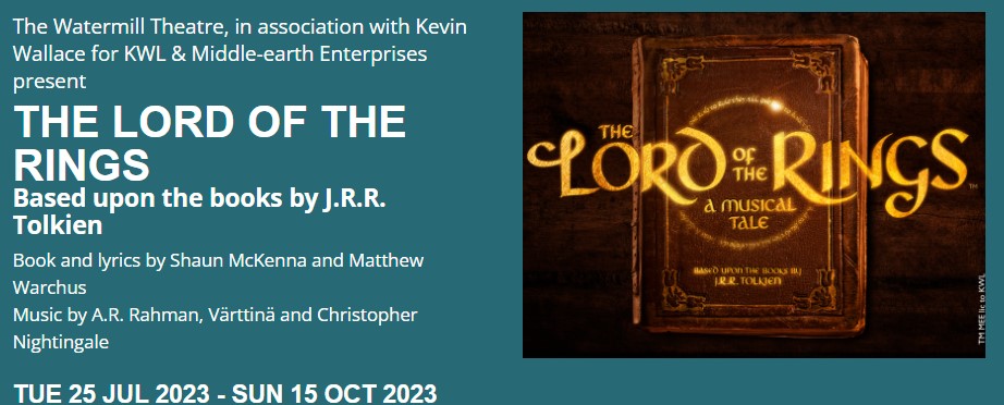 Lord of the Rings Musical opens at Watermill Theatre, Berkshire – The Tolkien Society